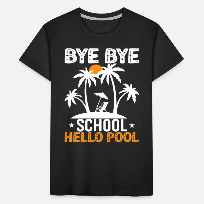 Bye Bye École Hello Pool T-shirt bio Premium Enfant