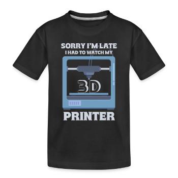 Désolé je suis trop tard - Imprimante 3D Impression 3D - T-shirt bio Premium Enfant - noir - Devant