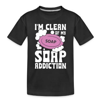 I'm Clean Of My Soap Addiction für einen - Kinder Premium Bio T-Shirt - Schwarz - Vorne