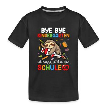 Bye Bye Kindergarten I'm Hanging In School Now - Kids' Premium Organic T-Shirt - black - Front