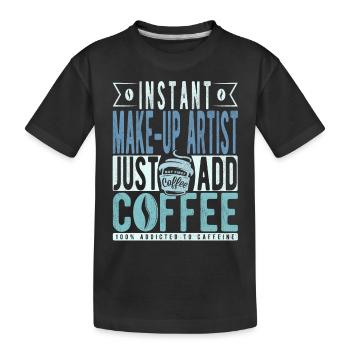 Maquilleuse instantanée Just Add Coffee - T-shirt bio Premium Enfant - noir - Devant