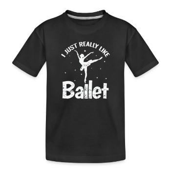 J’aime vraiment le ballet - T-shirt bio Premium Enfant - noir - Devant