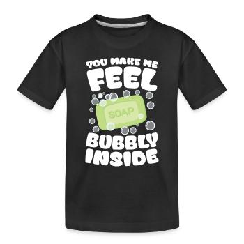 You Make Me Feel Bubbly Inside für einen - Kinder Premium Bio T-Shirt - Schwarz - Vorne