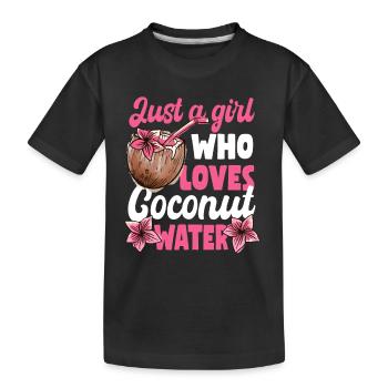 Nur Ein Mädchen, Das Kokoswasser Liebt. - Kinder Premium Bio T-Shirt - Schwarz - Vorne