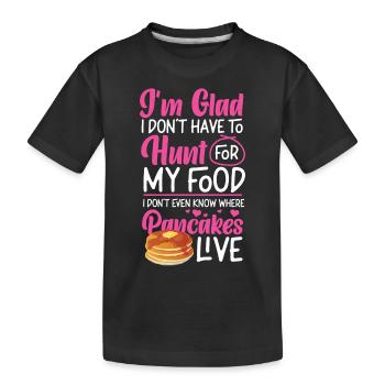 Pancake Lover Kids I'm Glad I - Kids' Premium Organic T-Shirt - black - Front
