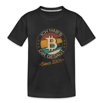 Crypto Bitcoin BTC Crypto - I Told You - Kids' Premium Organic T-Shirt - black - Front