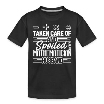 Mathematician Spoiled By My Mathematician Husband - Kids' Premium Organic T-Shirt - black - Front