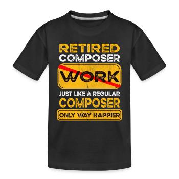 Le compositeur à la retraite n’est que plus heureux Retraité - T-shirt bio Premium Enfant - noir - Devant