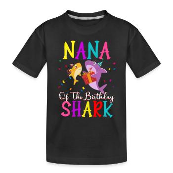 Nana Of The Shark Birthday Family Matching - Kids' Premium Organic T-Shirt - black - Front