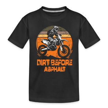 Dirt Before Asphalt Motocross Motorrad Enduro - Kinder Premium Bio T-Shirt - Schwarz - Vorne