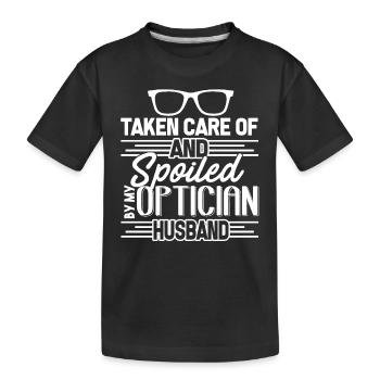 Optician Spoiled By My Optician Husband - Kids' Premium Organic T-Shirt - black - Front