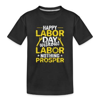 Bonne fête du travail sans travail rien Prosper - T-shirt bio Premium Enfant - noir - Devant