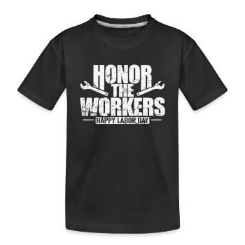 Honorez les travailleurs et travailleuses, bonne fête du Travail - T-shirt bio Premium Enfant - noir - Devant