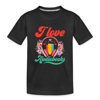 Audiobook Affection: My Love for Stories - Kids' Premium Organic T-Shirt - black - Front