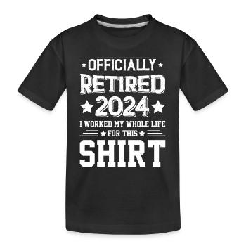 Officiellement retraité en 2024, j’ai travaillé toute ma vie - T-shirt bio Premium Enfant - noir - Devant
