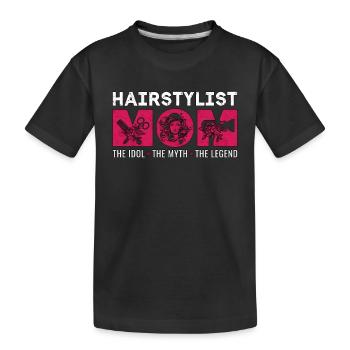 Hairstylist Mom The Idol The Myth The Hairdresser - Kids' Premium Organic T-Shirt - black - Front