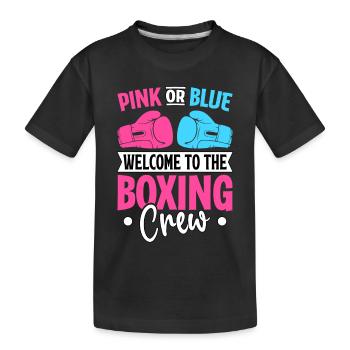 Pink oder Blau, willkommen in der Boxcrew - Kinder Premium Bio T-Shirt - Schwarz - Vorne