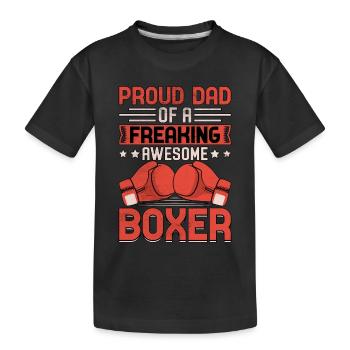 Proud Dad of a freaking awesome Boxer - Kids' Premium Organic T-Shirt - black - Front