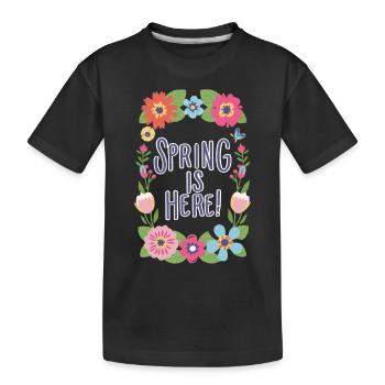 Spring Spring is here Flowers Spring Flowers - Kids' Premium Organic T-Shirt - black - Front