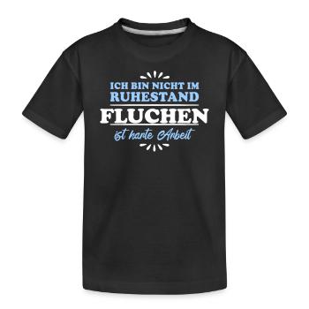 Ruhestand Rentner Pensioner Fluchen - Kinder Premium Bio T-Shirt - Schwarz - Vorne