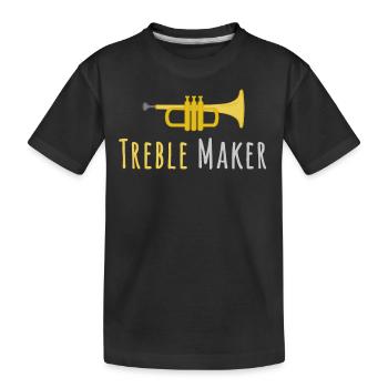 Treble Maker Trumpet mellophone player Music - Kids' Premium Organic T-Shirt - black - Front