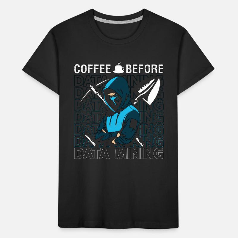 Data Miner Coffee Before Data Science Coffee Lover Kinder Premium Bio T-Shirt