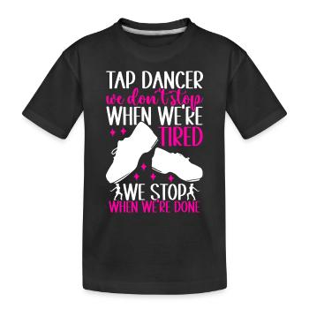 Tap Dance Tap Dancer - Kids' Premium Organic T-Shirt - black - Front