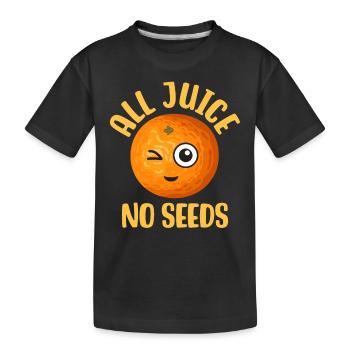 Nur Saft, keine Kerne - Kinder Premium Bio T-Shirt - Schwarz - Vorne