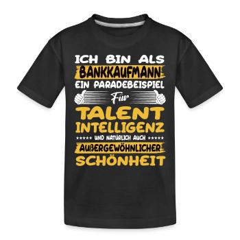 Le banquier, un excellent exemple de talent - T-shirt bio Premium Enfant - noir - Devant