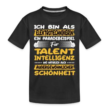 elektrotechnikerin ein Paradebeispiel für Talent - Kinder Premium Bio T-Shirt - Schwarz - Vorne