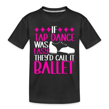 Tap Dance Tap Dancer - Kids' Premium Organic T-Shirt - black - Front