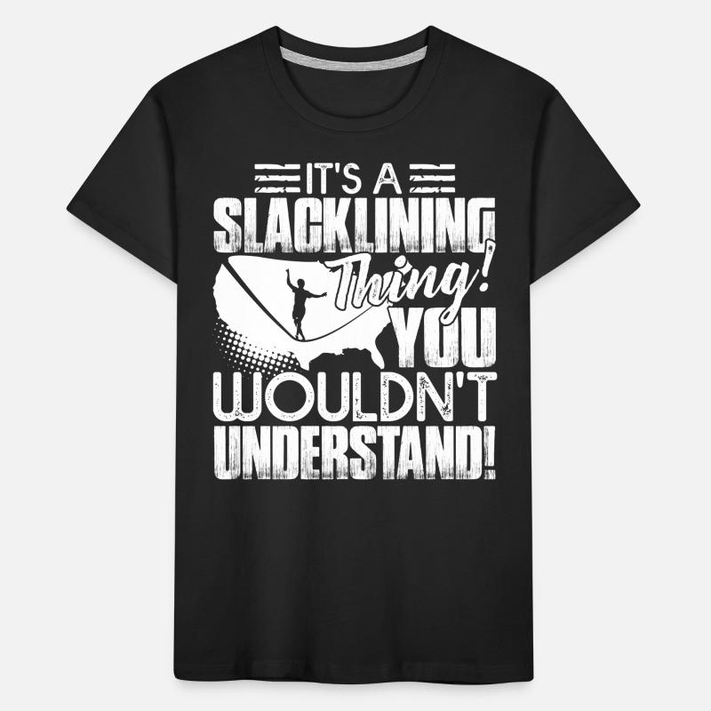 Slacklining It's A Slacklining Thing Kids' Premium Organic T-Shirt