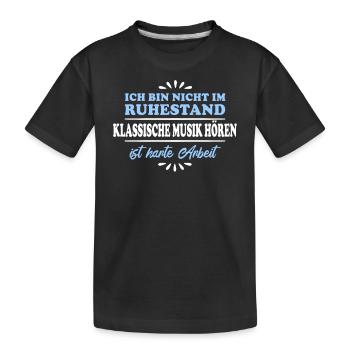 Retraité Retraité Musique classique - T-shirt bio Premium Enfant - noir - Devant