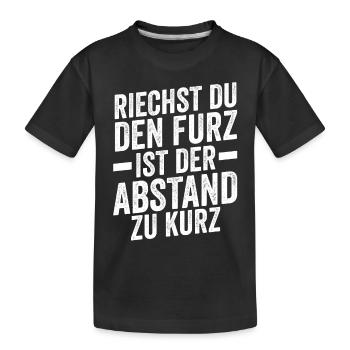 Riechst Du Den Furz Ist Der Abstand Zu Kurz - Kinder Premium Bio T-Shirt - Schwarz - Vorne