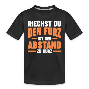 Riechst Du Den Furz Ist Der Abstand Zu Kurz - Kinder Premium Bio T-Shirt - Schwarz - Vorne