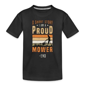 Mower A Short Story I Am A Proud Mower Lawn Ranger - Kids' Premium Organic T-Shirt - black - Front