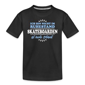 Ruhestand Rentner Pensioner Skateboarder - Kinder Premium Bio T-Shirt - Schwarz - Vorne