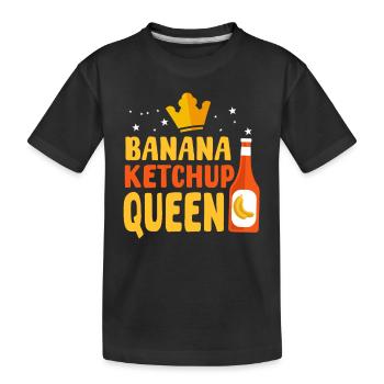 Banana Ketchup Königin - Kinder Premium Bio T-Shirt - Schwarz - Vorne