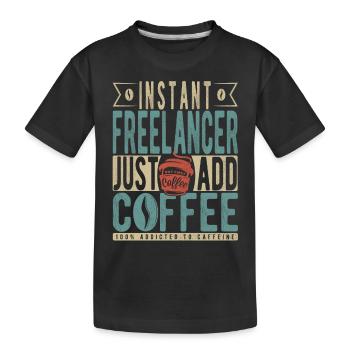 Instant Freelancer Il suffit d’ajouter du café - T-shirt bio Premium Enfant - noir - Devant