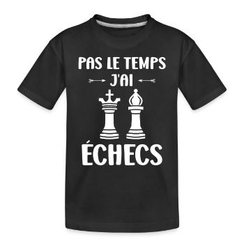 Humour échecs - T-shirt bio Premium Enfant - noir - Devant