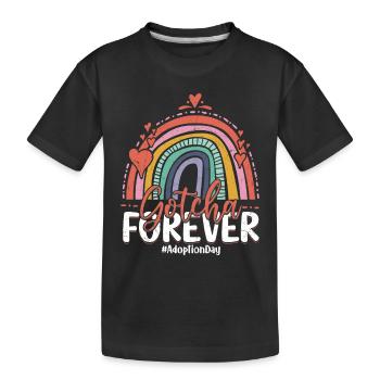 Gotcha Forever Family Adoption - Kids' Premium Organic T-Shirt - black - Front