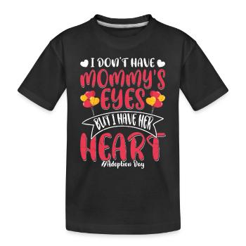 Je n’ai pas les yeux de maman #Adoption jour Adoptez Fami - T-shirt bio Premium Enfant - noir - Devant