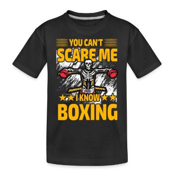 You can't scare me I know Boxing - Kids' Premium Organic T-Shirt - black - Front