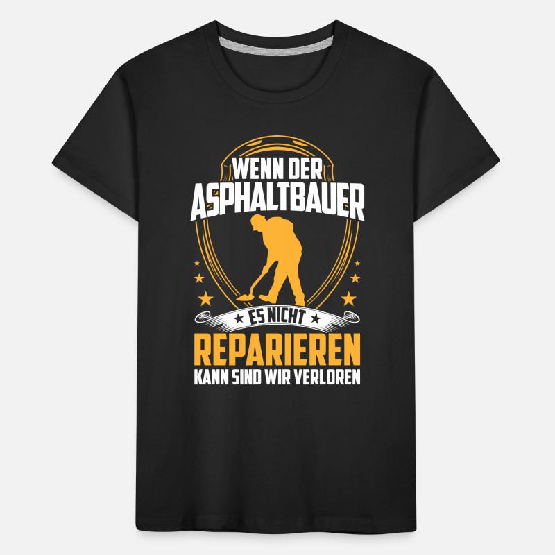 Les constructeurs d’asphalte ne réparent pas les constructeurs de routes T-shirt bio Premium Enfant