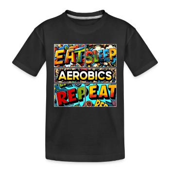 Manger dormir Aérobic répéter - T-shirt bio Premium Enfant - noir - Devant