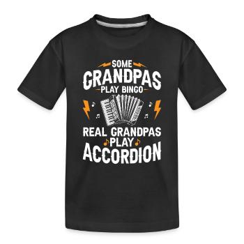 Einige Opas spielen Bingo Echte Opas spielen Akkord - Kinder Premium Bio T-Shirt - Schwarz - Vorne