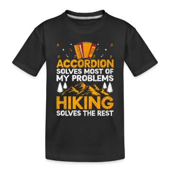 Accordion Solves Most Of My Problems Hiking Solves - Kids' Premium Organic T-Shirt - black - Front
