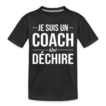 Je suis un coach qui déchire entraineur coach - T-shirt bio Premium Enfant - noir - Devant