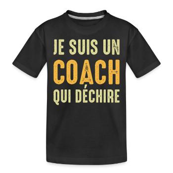 Je suis un coach qui déchire entraineur coach - T-shirt bio Premium Enfant - noir - Devant