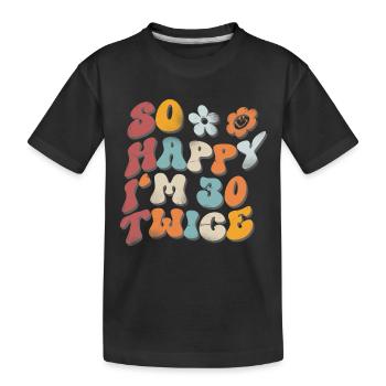 60th Birthday Funny Saying - Kids' Premium Organic T-Shirt - black - Front